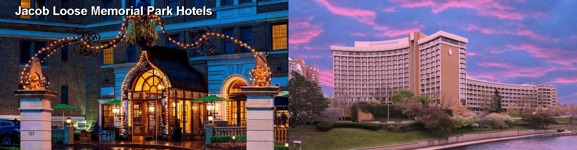 5 Best Hotels near Jacob Loose Memorial Park