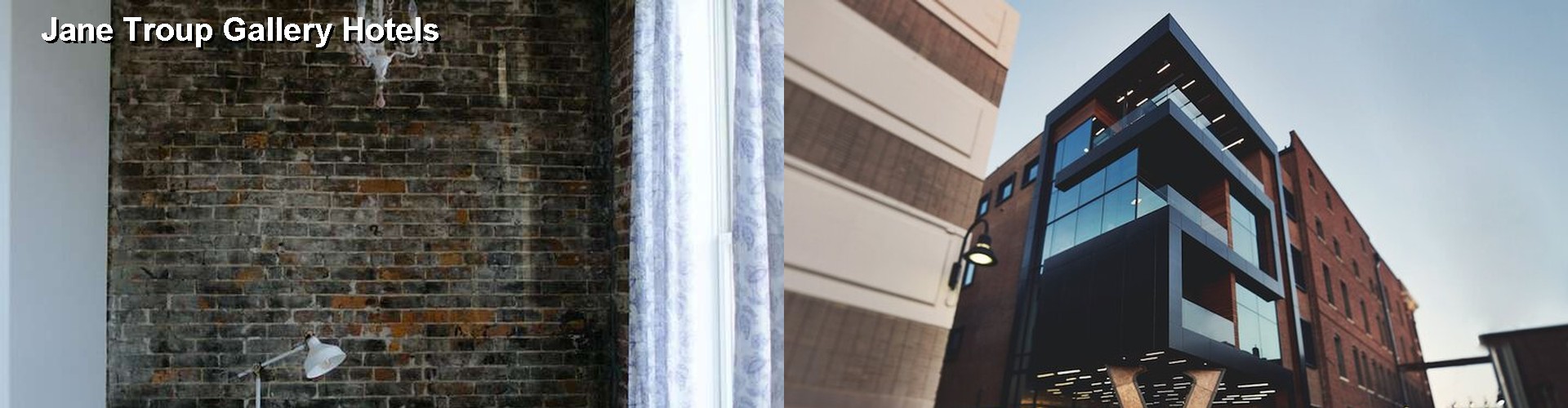 5 Best Hotels near Jane Troup Gallery