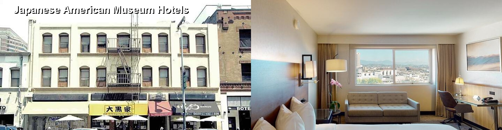 2 Best Hotels near Japanese American Museum