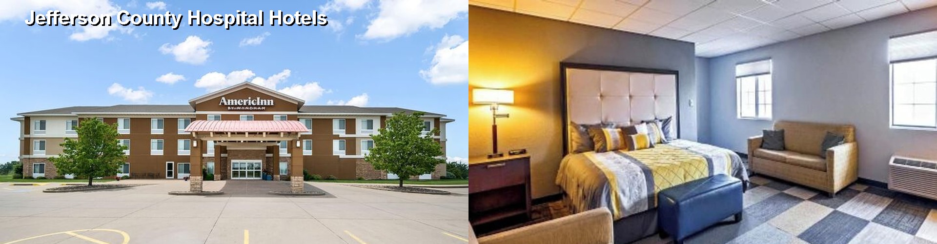 5 Best Hotels near Jefferson County Hospital