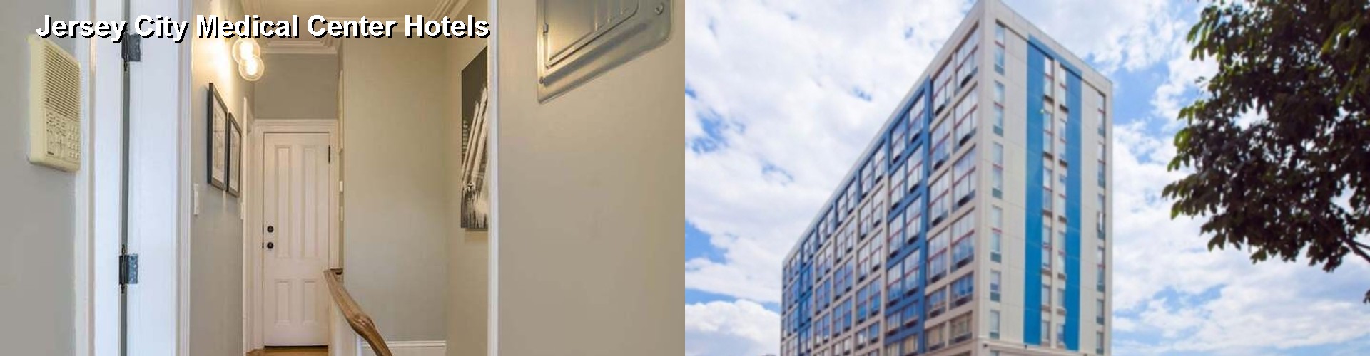 1 Best Hotels near Jersey City Medical Center