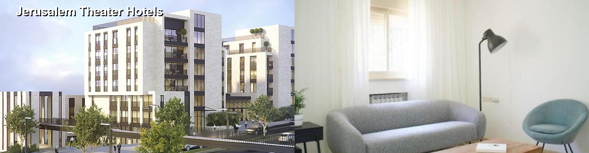 3 Best Hotels near Jerusalem Theater