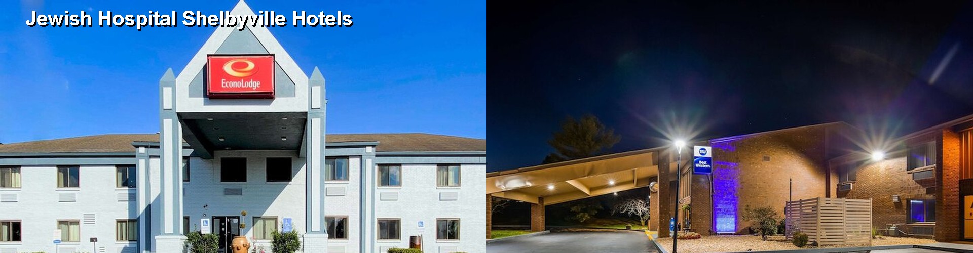 5 Best Hotels near Jewish Hospital Shelbyville