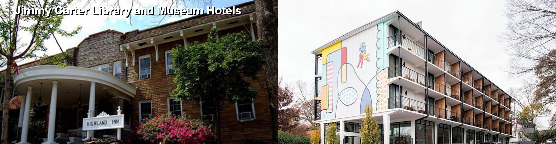 2 Best Hotels near Jimmy Carter Library and Museum