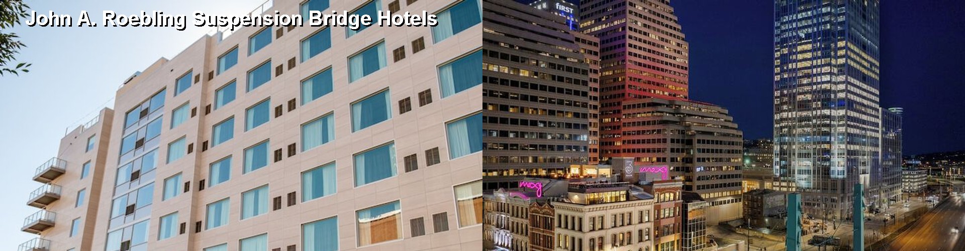 5 Best Hotels near John A. Roebling Suspension Bridge