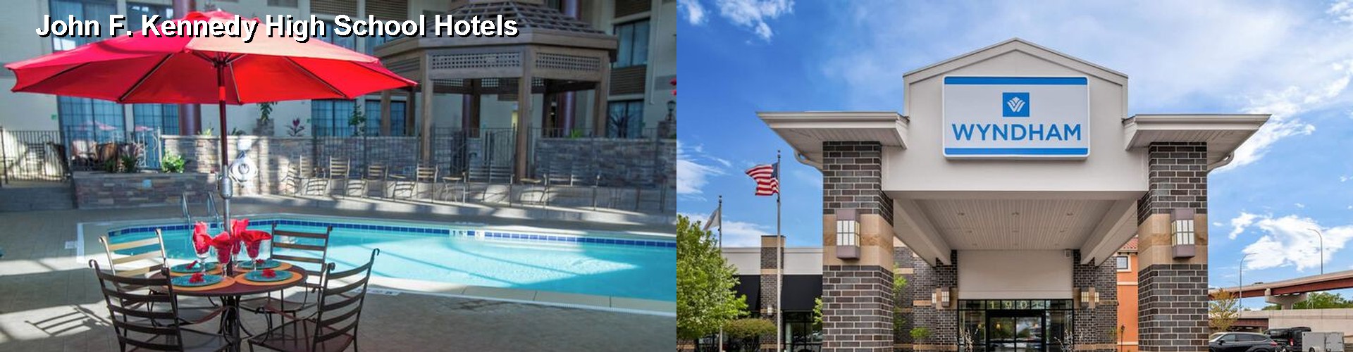 3 Best Hotels near John F. Kennedy High School