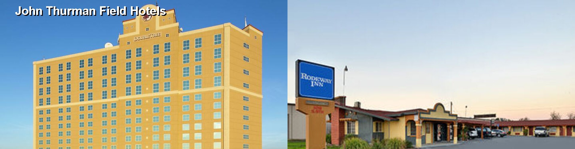4 Best Hotels near John Thurman Field