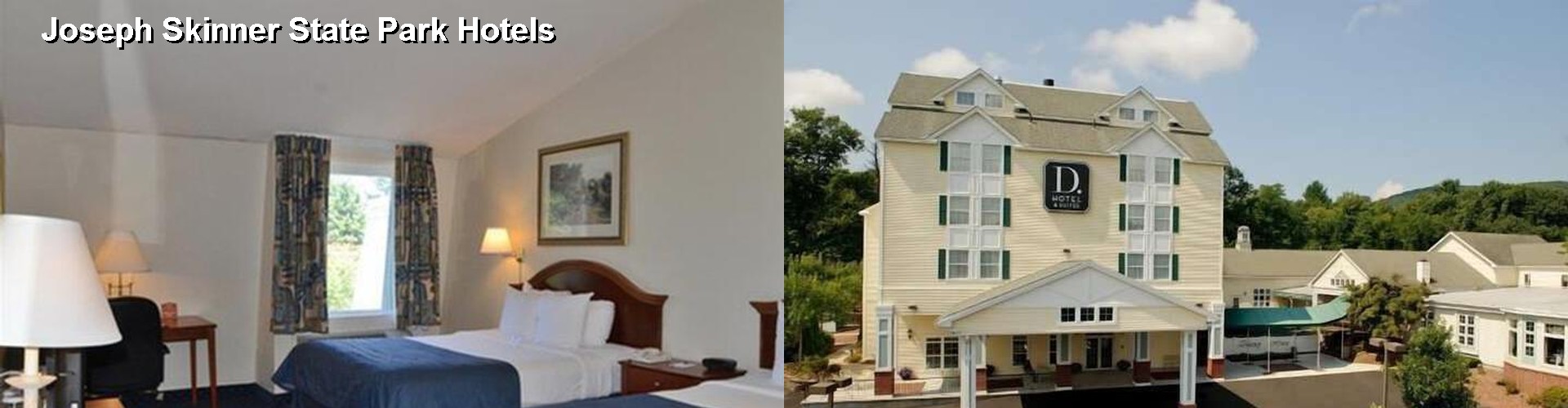 5 Best Hotels near Joseph Skinner State Park