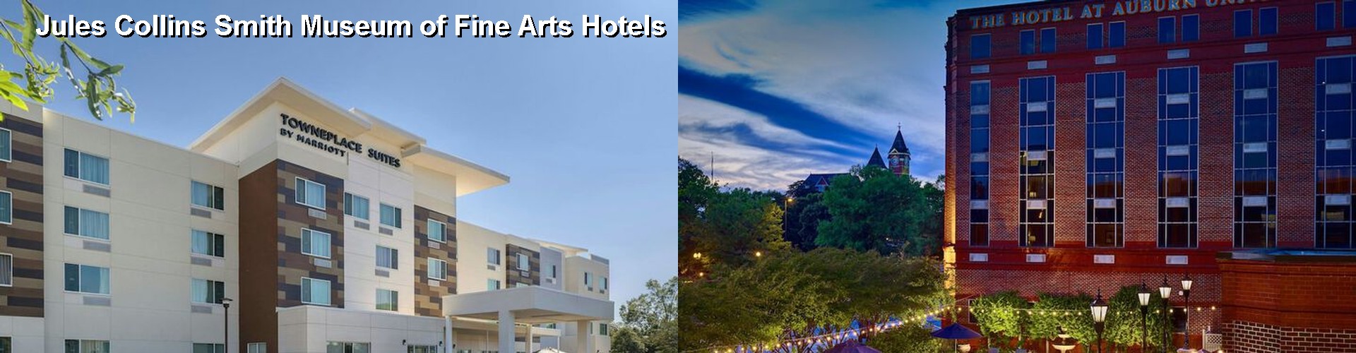 4 Best Hotels near Jules Collins Smith Museum of Fine Arts