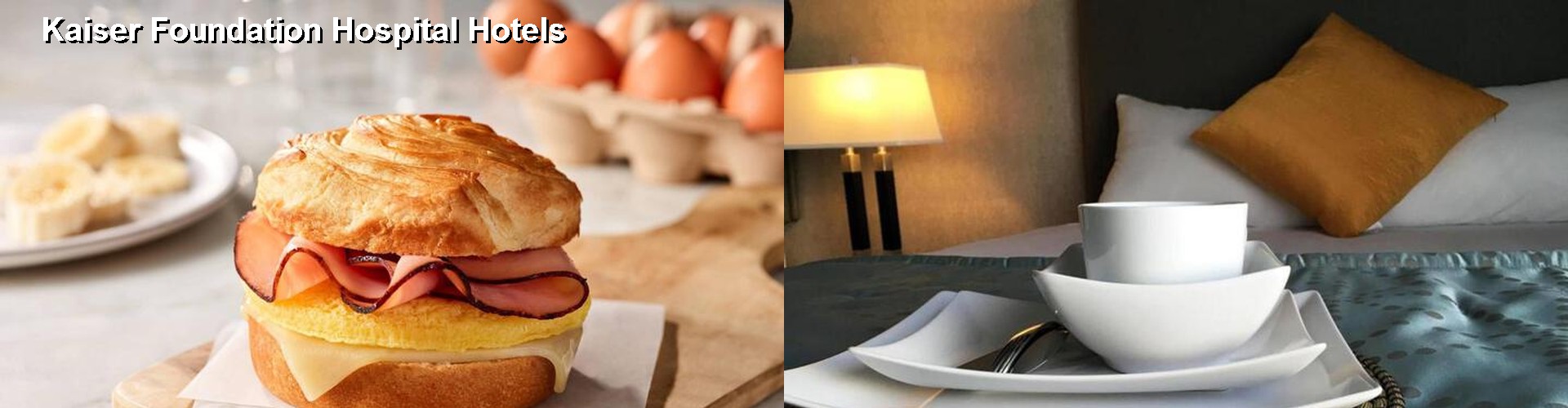 4 Best Hotels near Kaiser Foundation Hospital