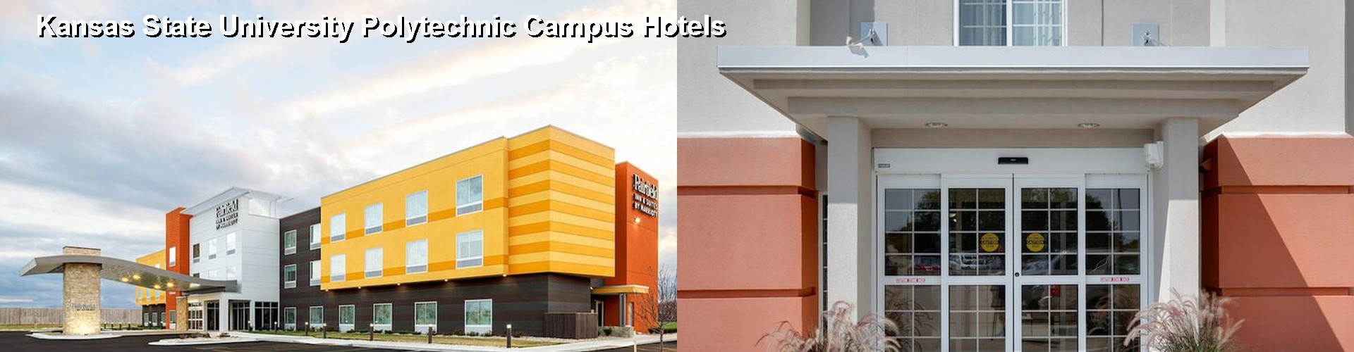 5 Best Hotels near Kansas State University Polytechnic Campus
