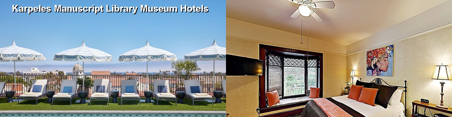 5 Best Hotels near Karpeles Manuscript Library Museum