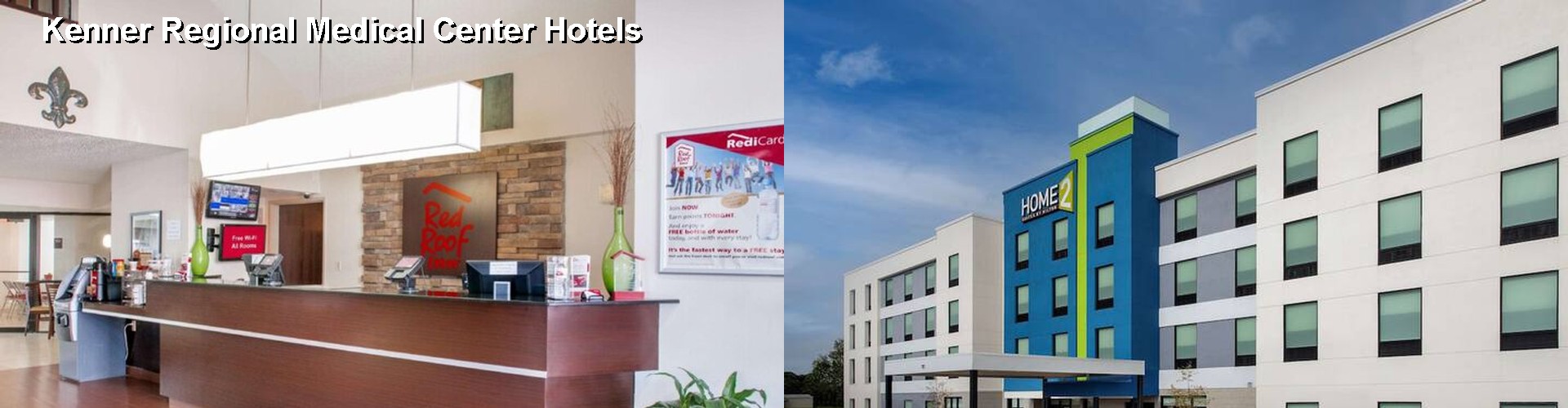 5 Best Hotels near Kenner Regional Medical Center