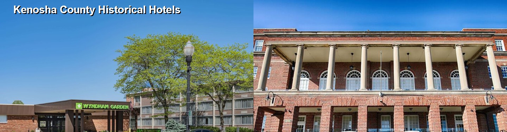 4 Best Hotels near Kenosha County Historical