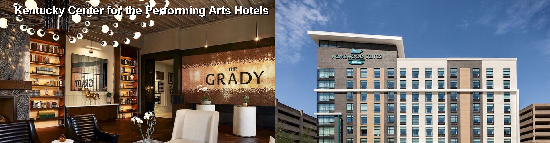 5 Best Hotels near Kentucky Center for the Performing Arts