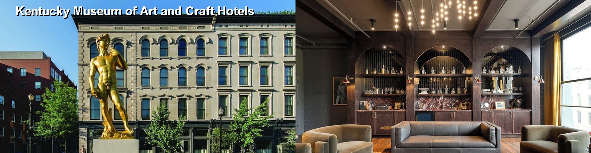 5 Best Hotels near Kentucky Museum of Art and Craft