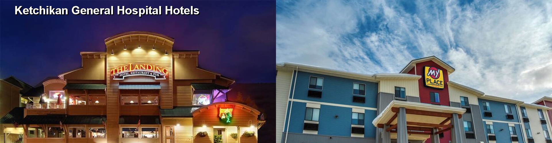 3 Best Hotels near Ketchikan General Hospital