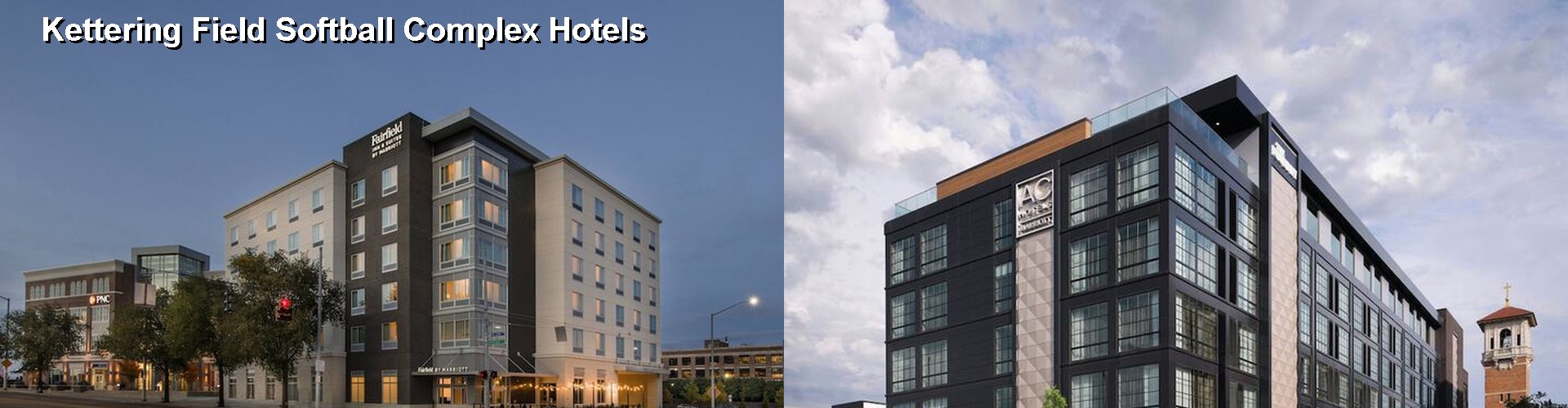 5 Best Hotels near Kettering Field Softball Complex