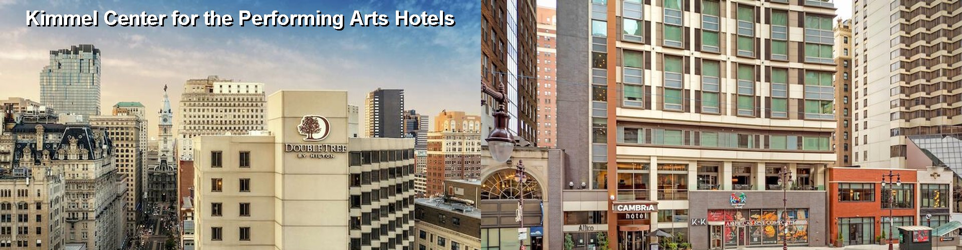 5 Best Hotels near Kimmel Center for the Performing Arts