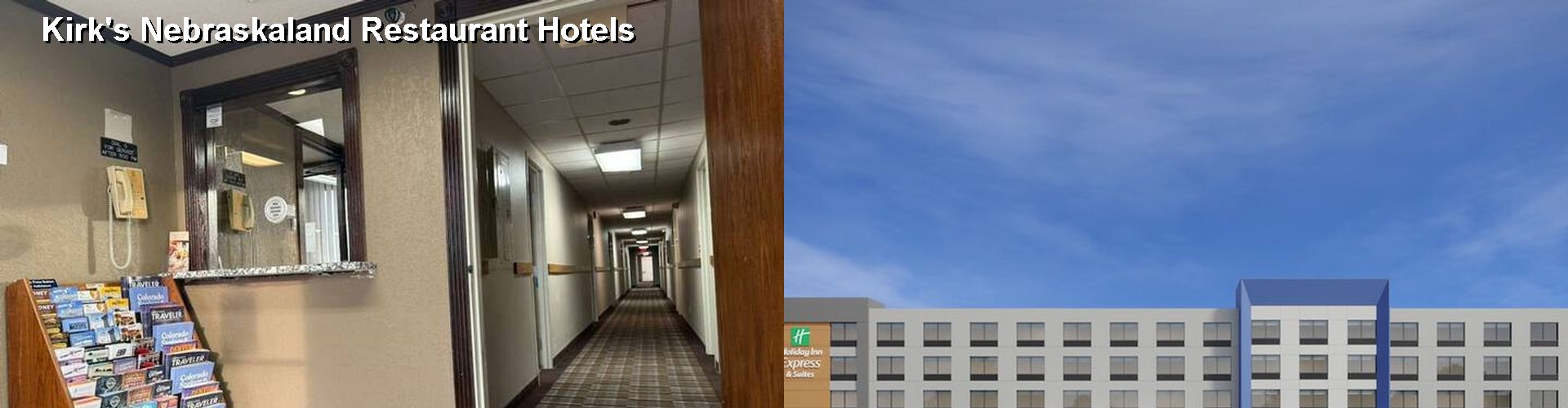 5 Best Hotels near Kirk's Nebraskaland Restaurant