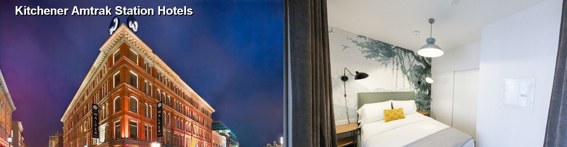 4 Best Hotels near Kitchener Amtrak Station