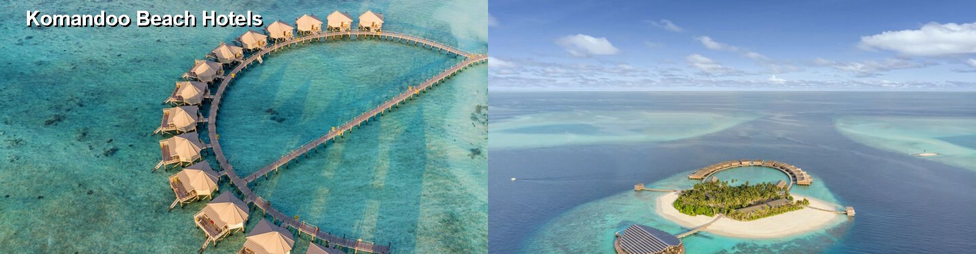 5 Best Hotels near Komandoo Beach