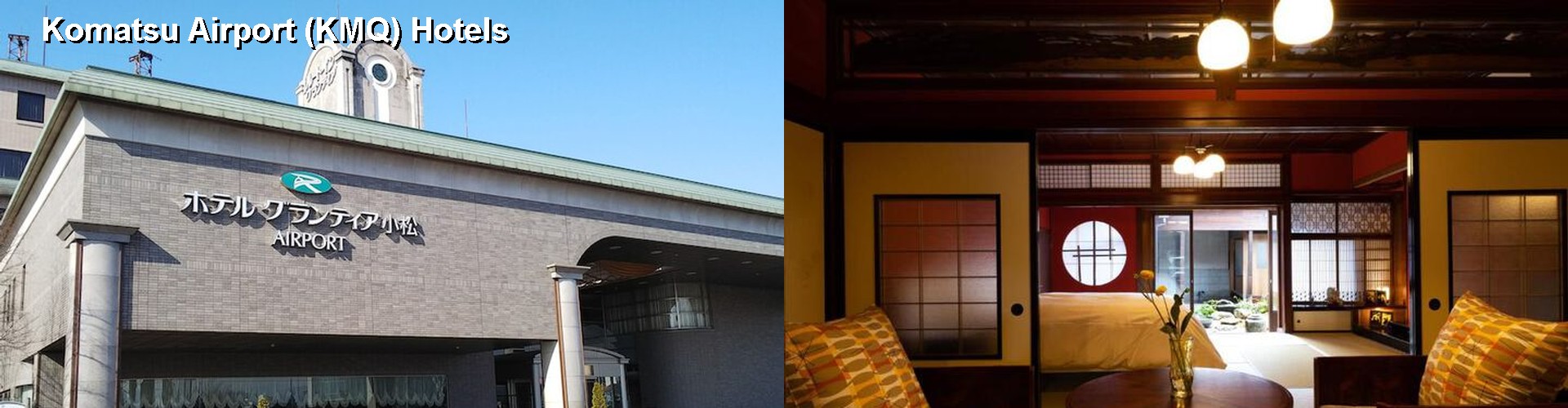 5 Best Hotels near Komatsu Airport (KMQ)