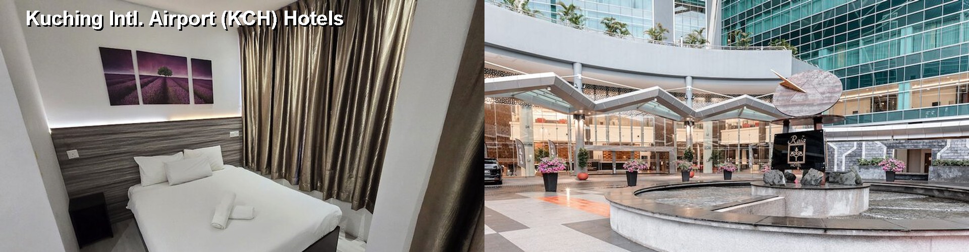 5 Best Hotels near Kuching Intl. Airport (KCH)