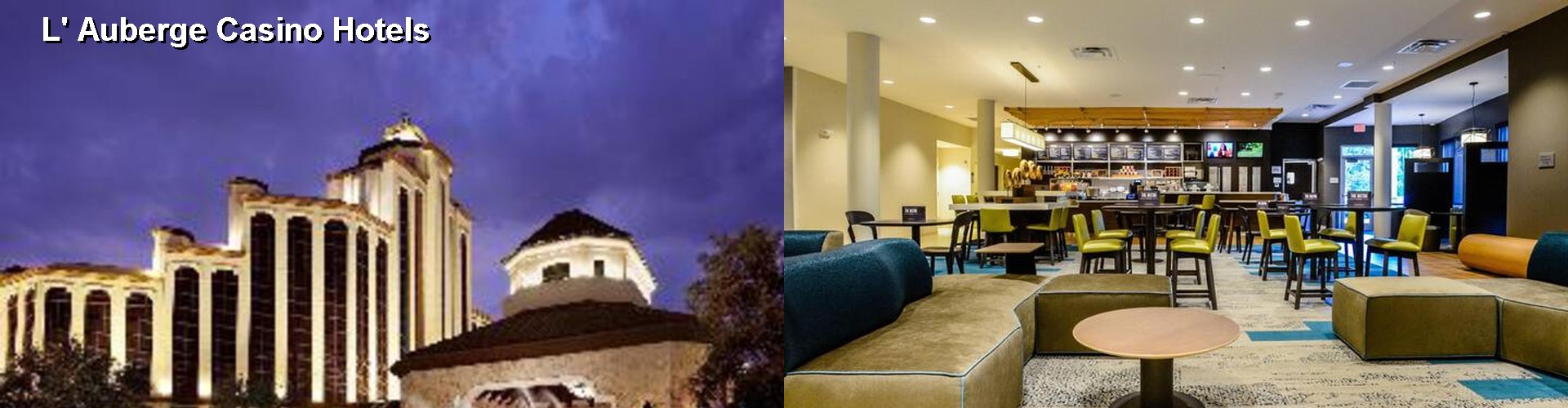 5 Best Hotels near L' Auberge Casino