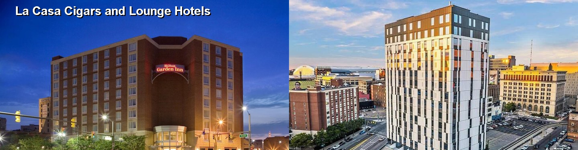 5 Best Hotels near La Casa Cigars and Lounge