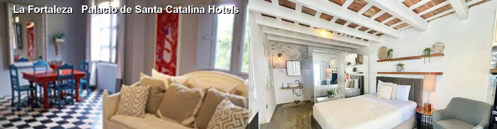 5 Best Hotels near La Fortaleza Palacio de Santa Catalina