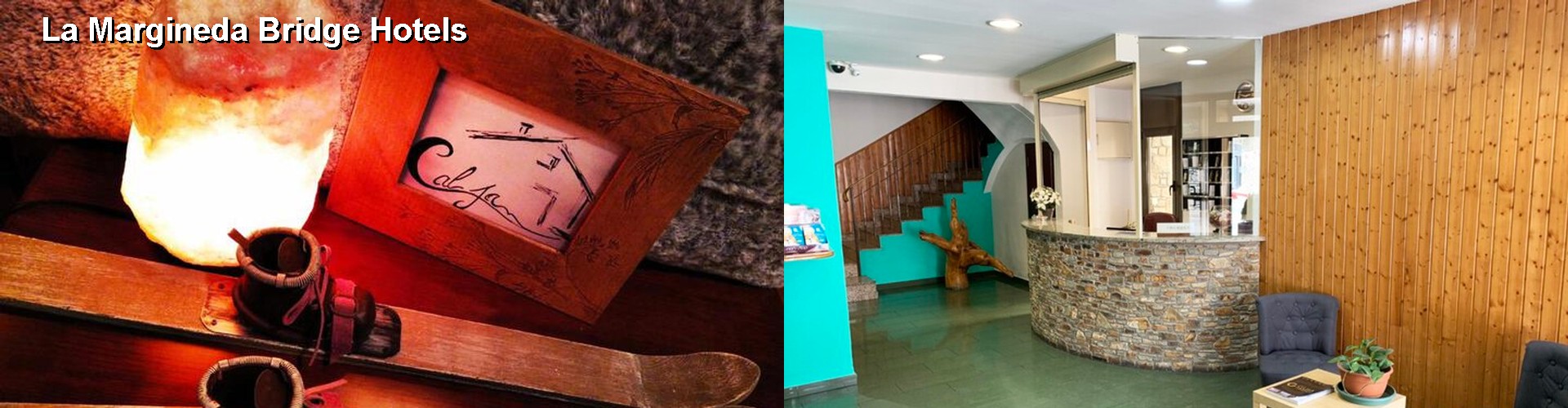 5 Best Hotels near La Margineda Bridge