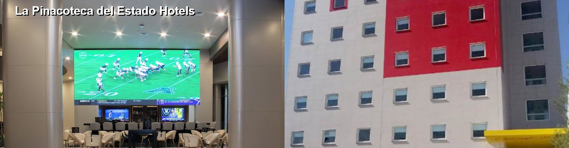 5 Best Hotels near La Pinacoteca del Estado