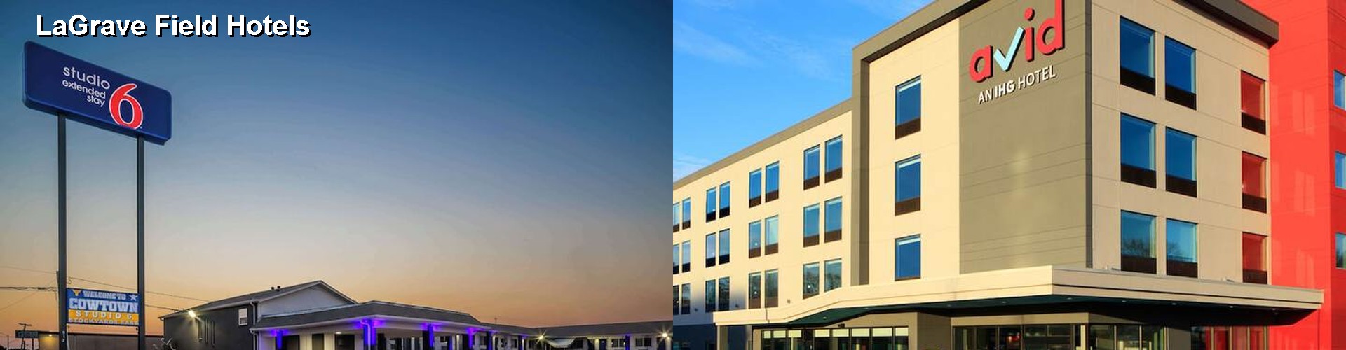 4 Best Hotels near LaGrave Field