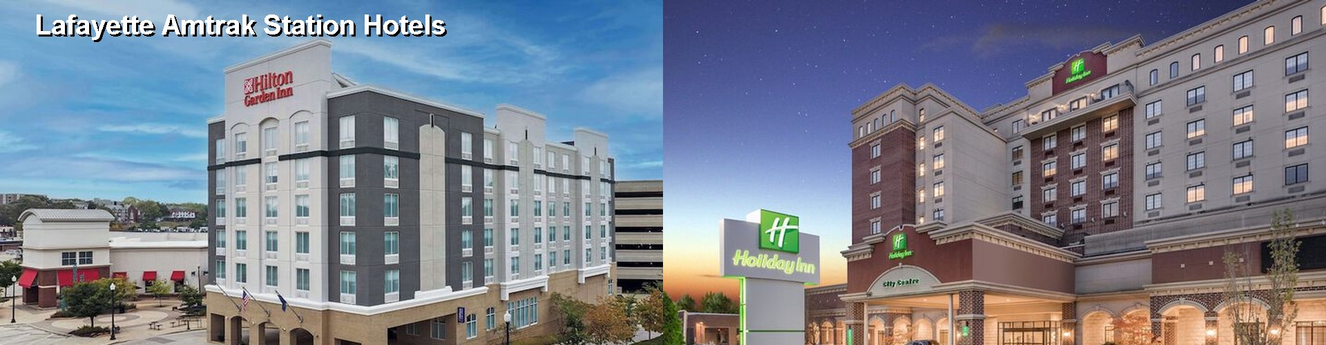 5 Best Hotels near Lafayette Amtrak Station