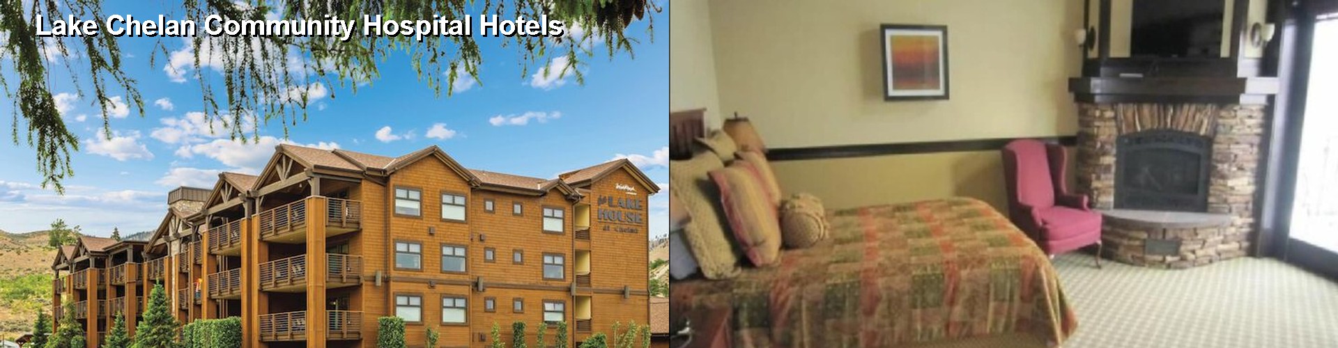 4 Best Hotels near Lake Chelan Community Hospital