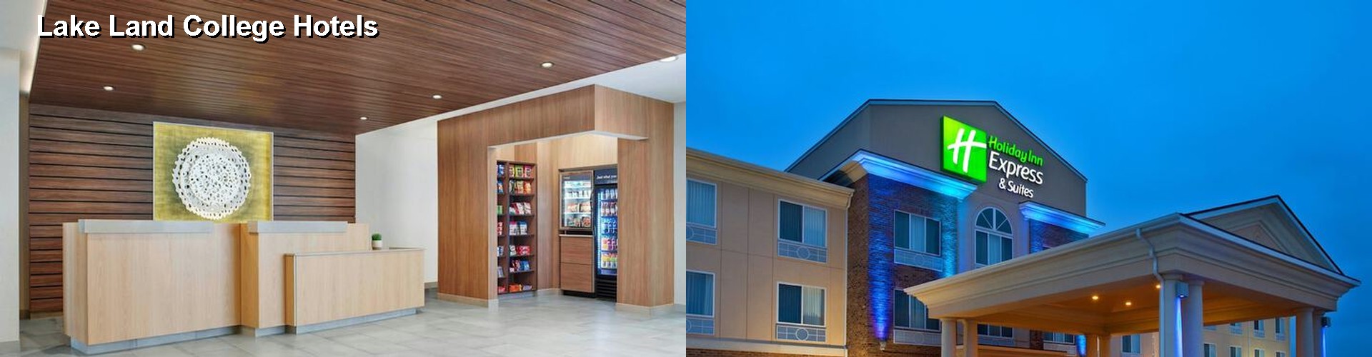 4 Best Hotels near Lake Land College