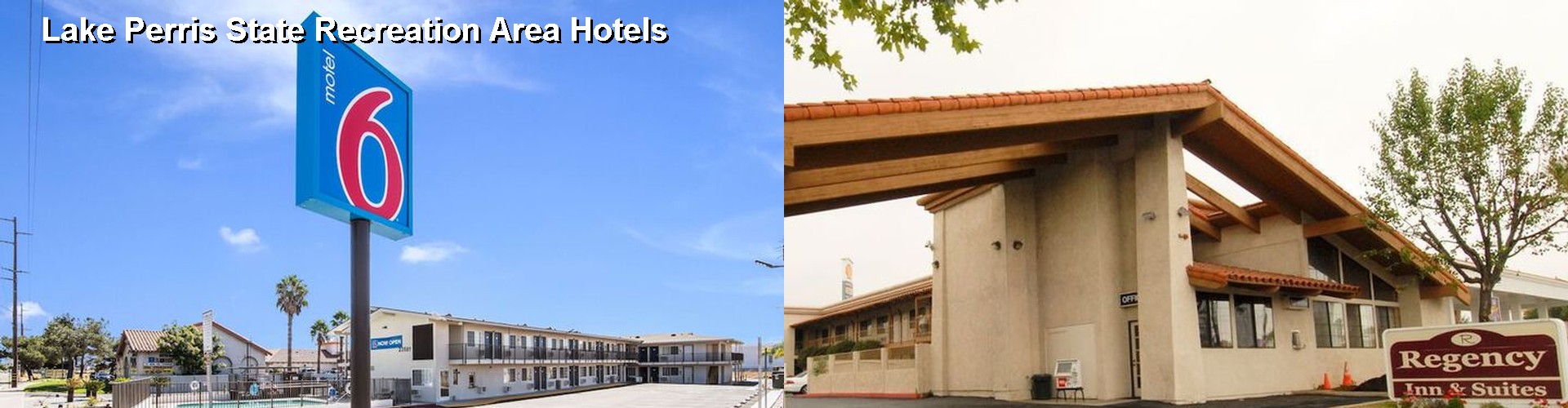 3 Best Hotels near Lake Perris State Recreation Area