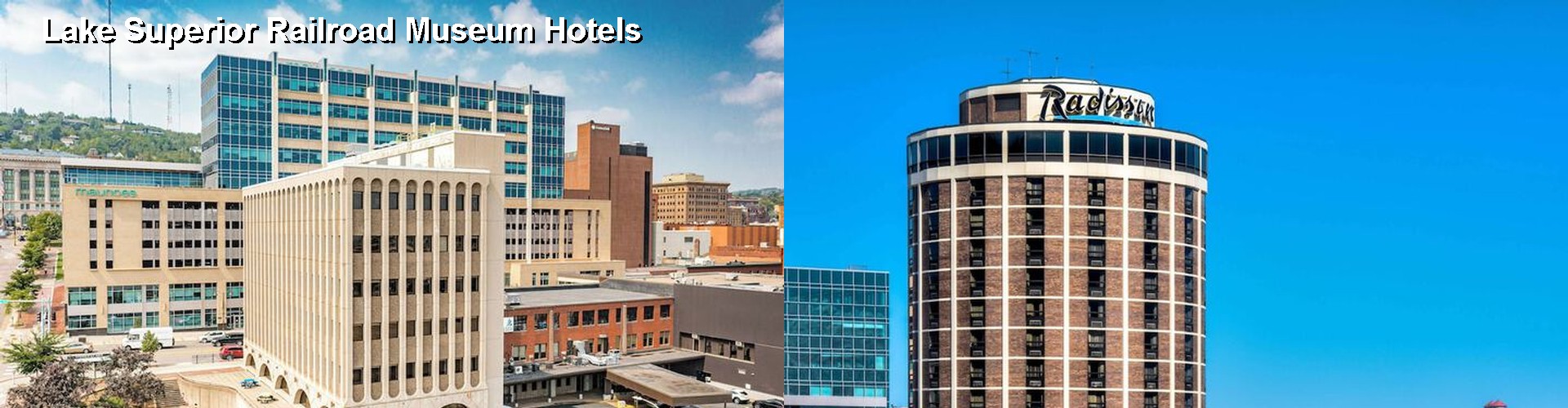 5 Best Hotels near Lake Superior Railroad Museum
