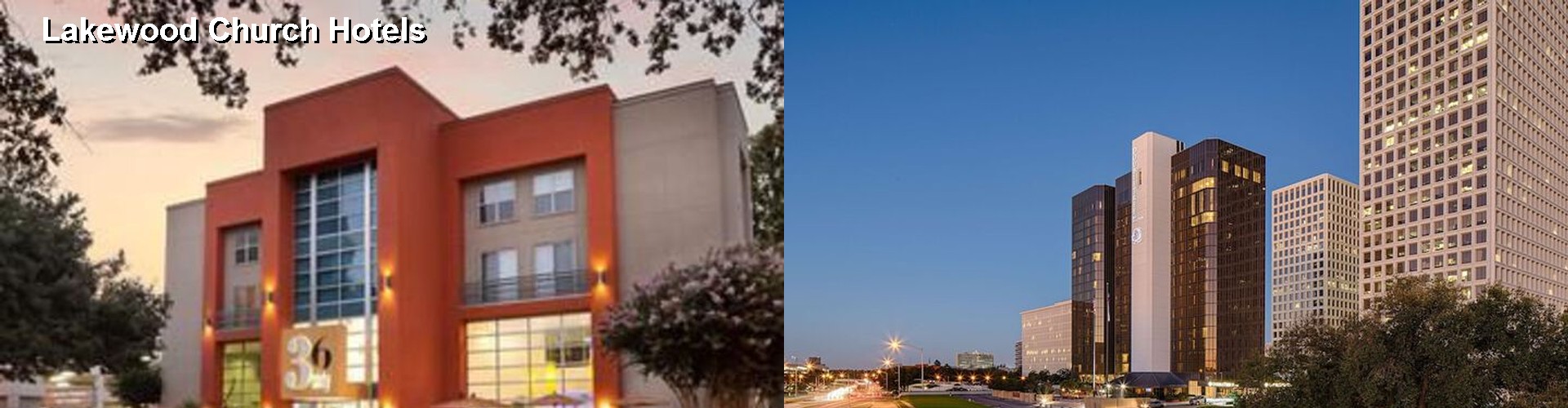 4 Best Hotels near Lakewood Church