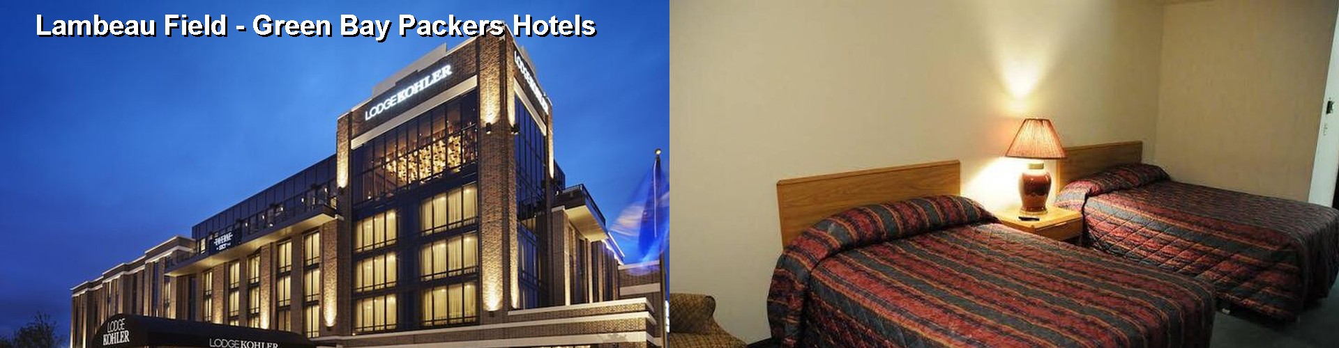 4 Best Hotels near Lambeau Field - Green Bay Packers