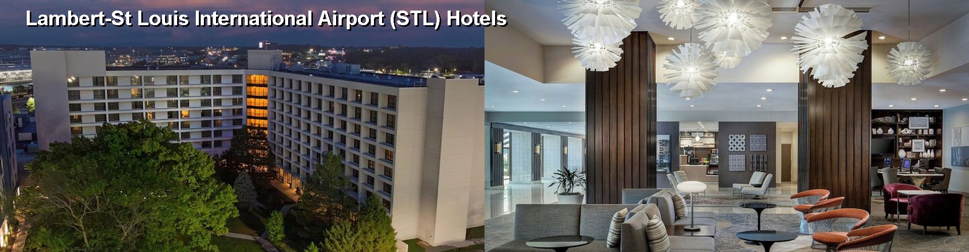4 Best Hotels near Lambert-St Louis International Airport (STL)
