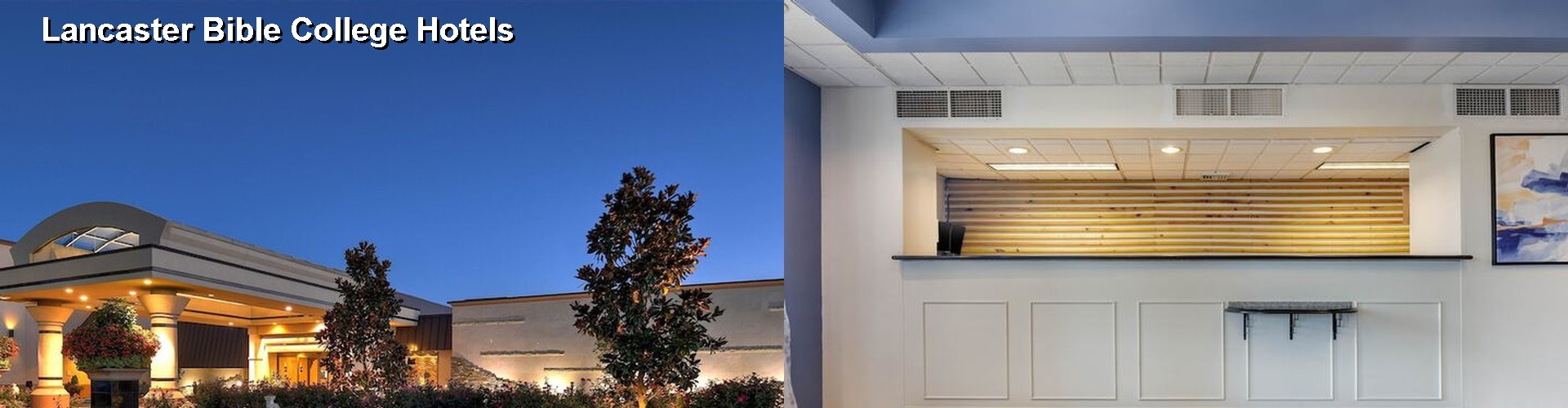 5 Best Hotels near Lancaster Bible College