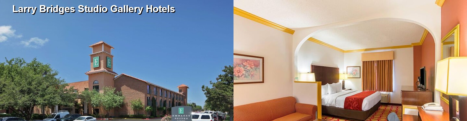 5 Best Hotels near Larry Bridges Studio Gallery