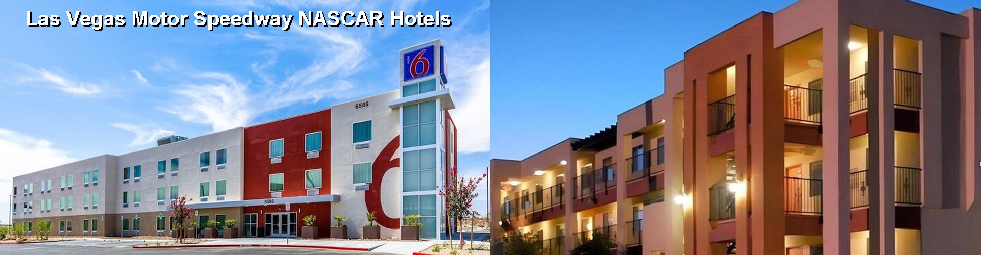 5 Best Hotels near Las Vegas Motor Speedway NASCAR