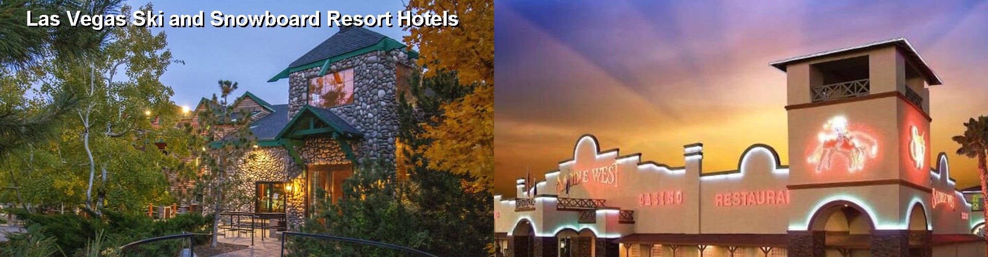 5 Best Hotels near Las Vegas Ski and Snowboard Resort