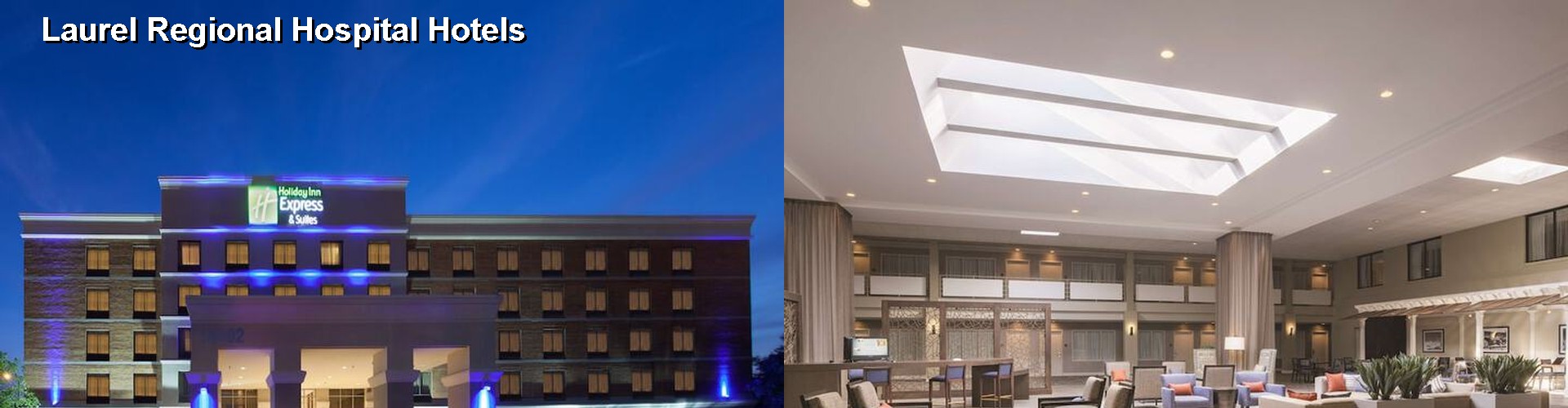 5 Best Hotels near Laurel Regional Hospital