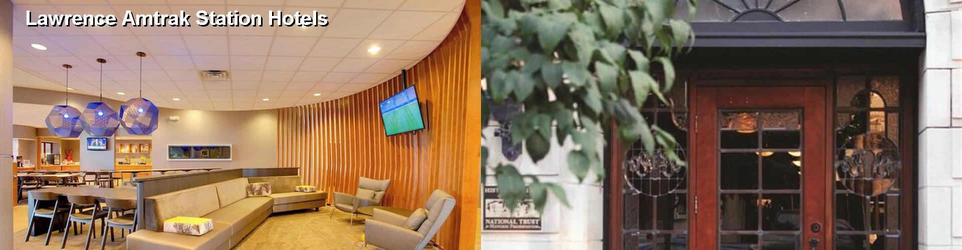 3 Best Hotels near Lawrence Amtrak Station