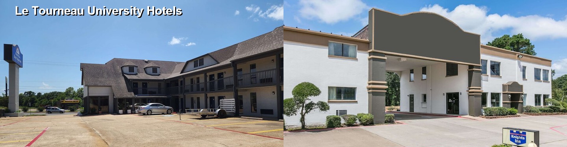 5 Best Hotels near Le Tourneau University