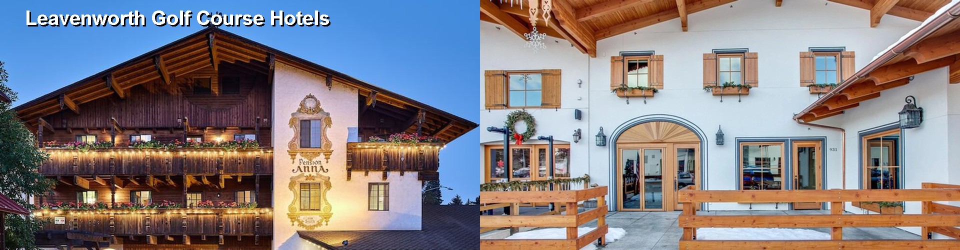 5 Best Hotels near Leavenworth Golf Course